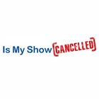 IsMyShowCancelled icon