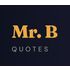 Mr. B Quotes icon