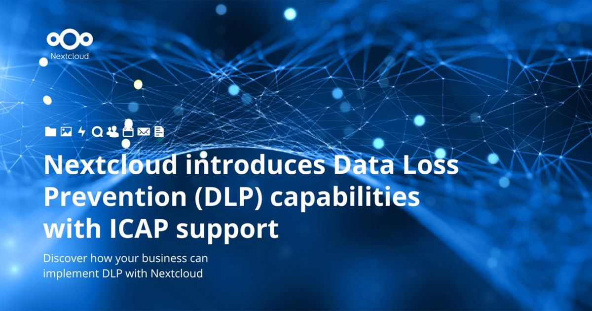 Data Capability Net Nextcloud introduces Data Loss Prevention Capabilities supported by ...