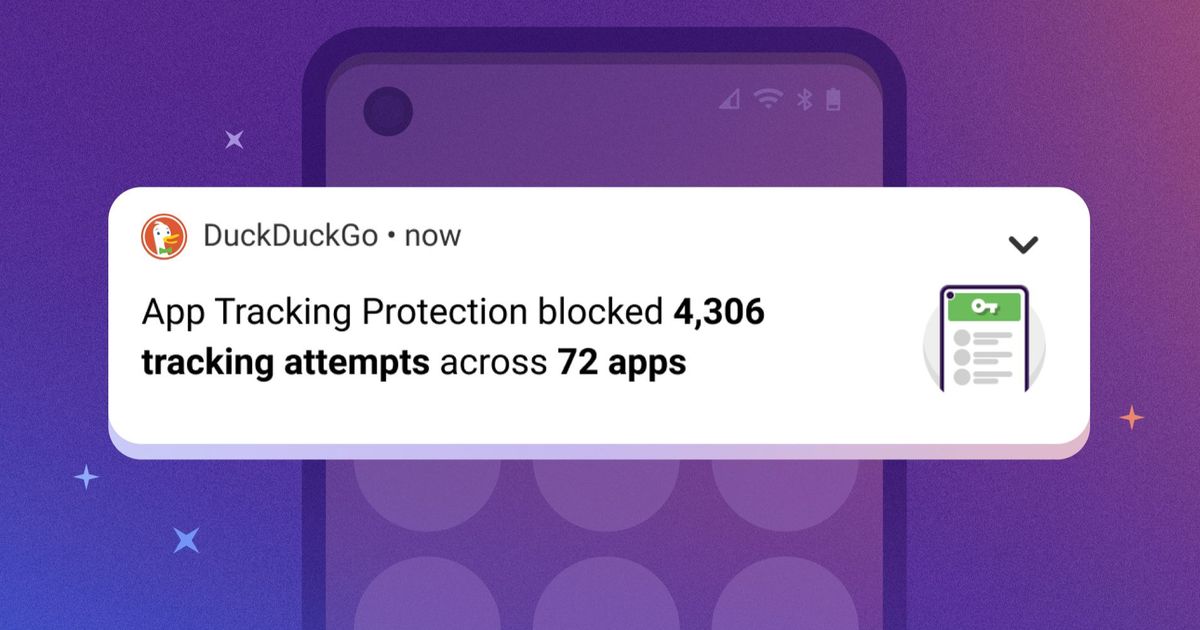 DuckDuckGo's App Tracking Protection is now out of beta for all Android ...