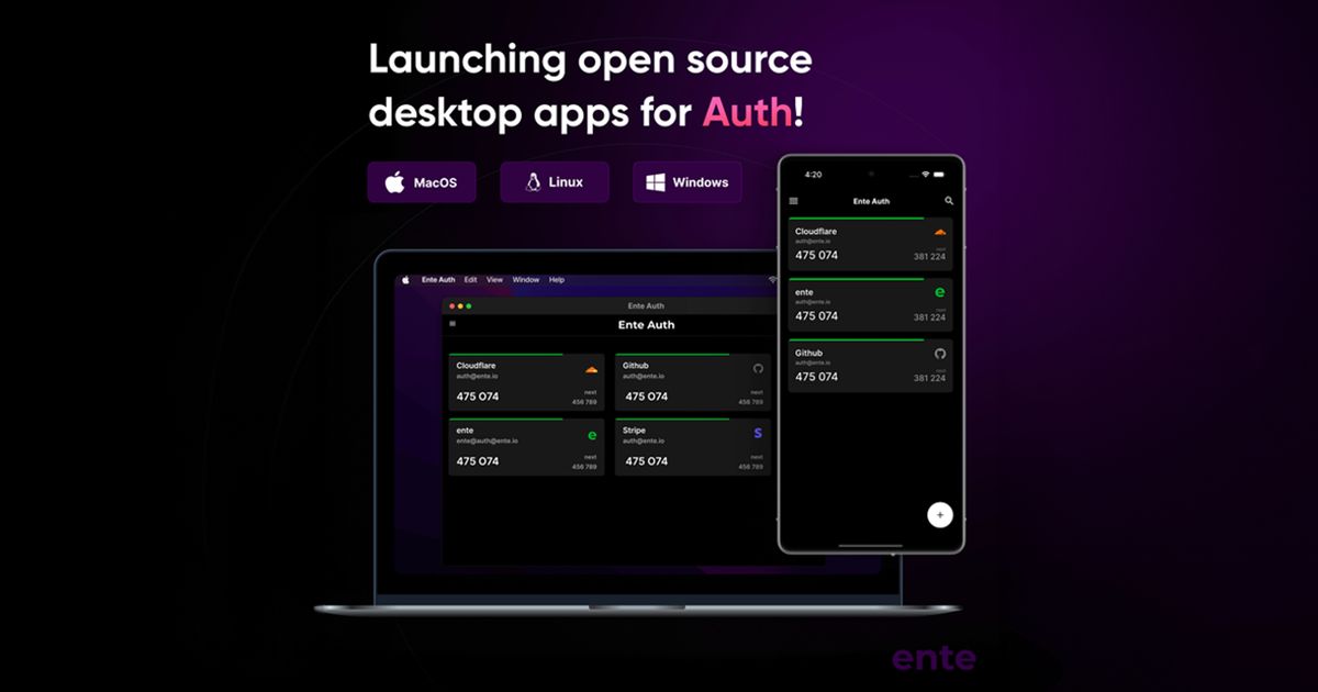 Ente releases desktop version Ente Auth's open-source authenticator app ...
