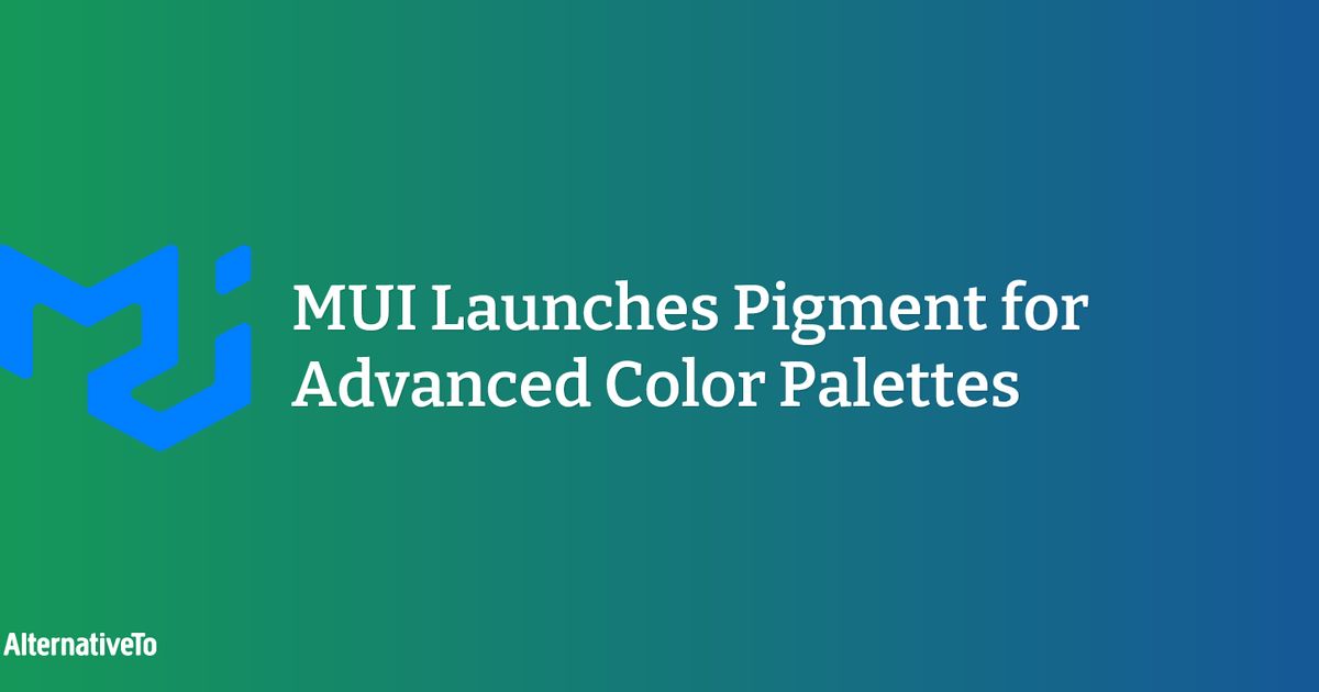 MUI Launches Pigment for Advanced Color Palettes | AlternativeTo