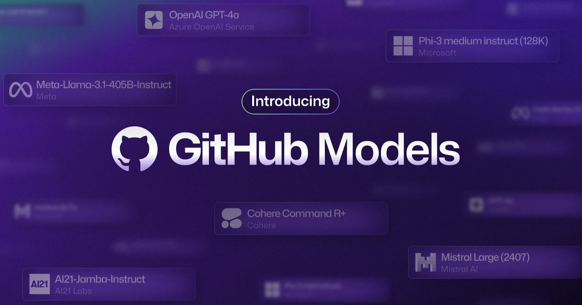 GitHub Models to empower developers with cutting-edge AI tools and ...