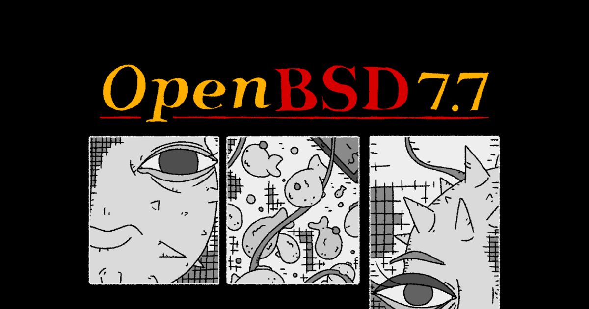 OpenBSD 7.7 released with performance boosts, expanded hardware support ...
