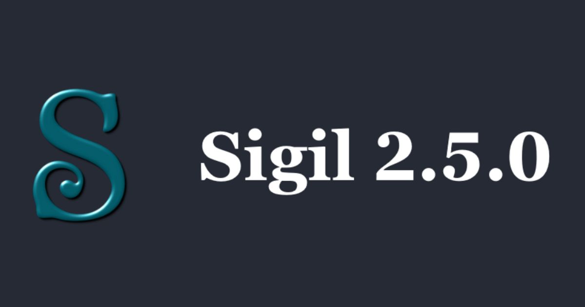 Sigil 2.5.0 adds Linux AppImage, updates to Qt 6.8.2 and Python 3.13.2 ...