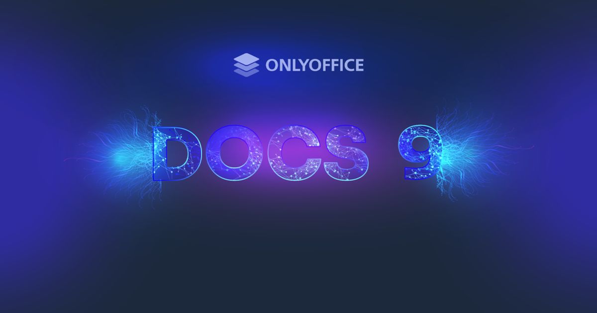 ONLYOFFICE Docs & Desktop Editors 9.0 launches with new UI, Diagram ...