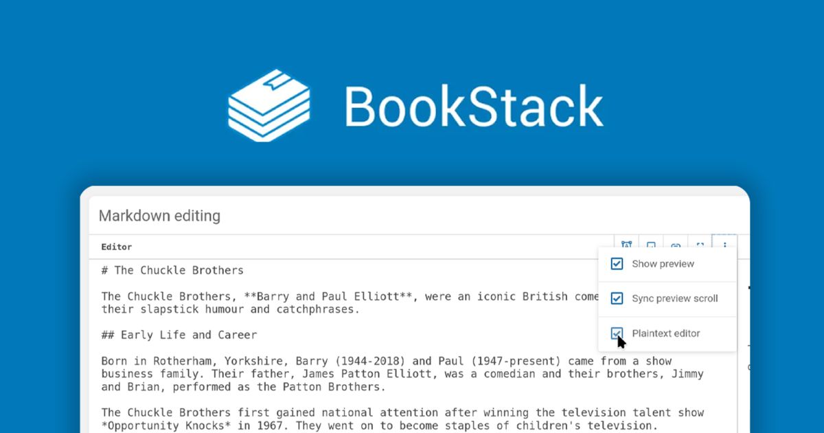 BookStack v25.07 introduces plaintext markdown mode, WYSIWYG expansion ...
