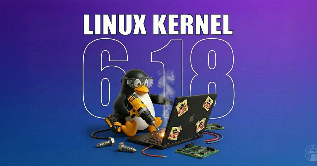 Linux kernel 6.18 released with BPF security, SLUB, and networking ...