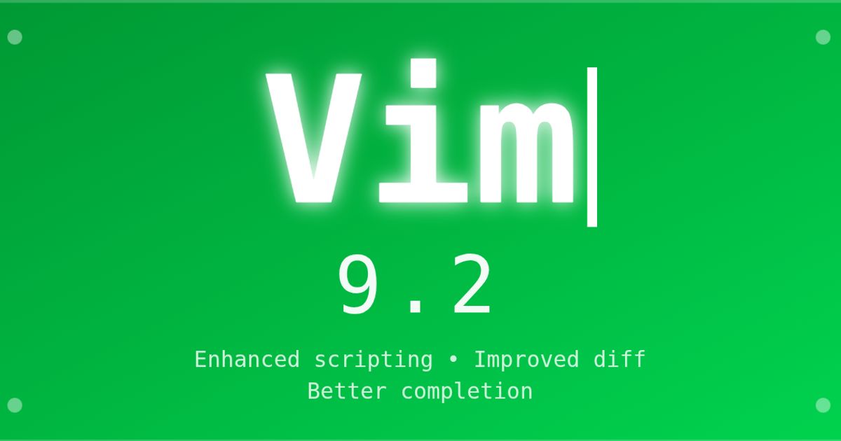 Vim 9.2 arrives with fuzzy completion, Wayland support, XDG config, and ...