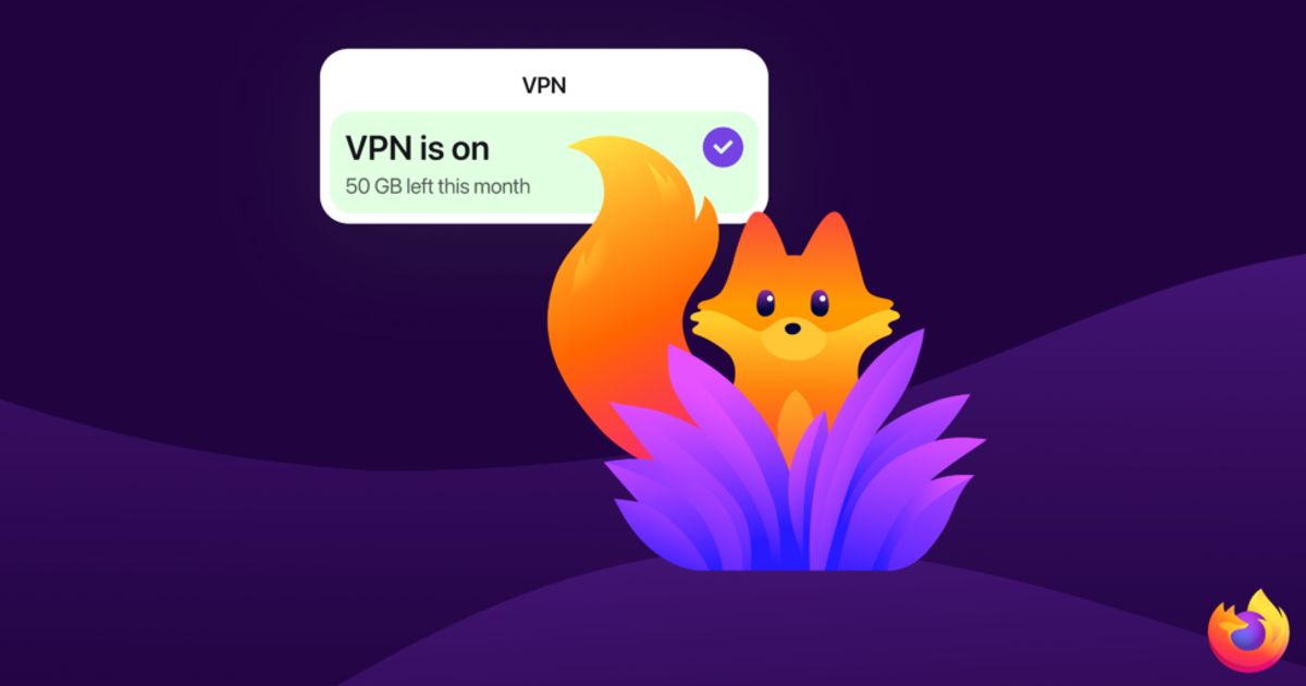 Firefox 149 新增免费内置 VPN 提供 50 GB 流量、分屏视图、标签页笔记与增强安全功能