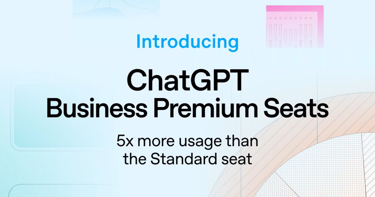 OpenAI introduces ChatGPT Business Premium seats