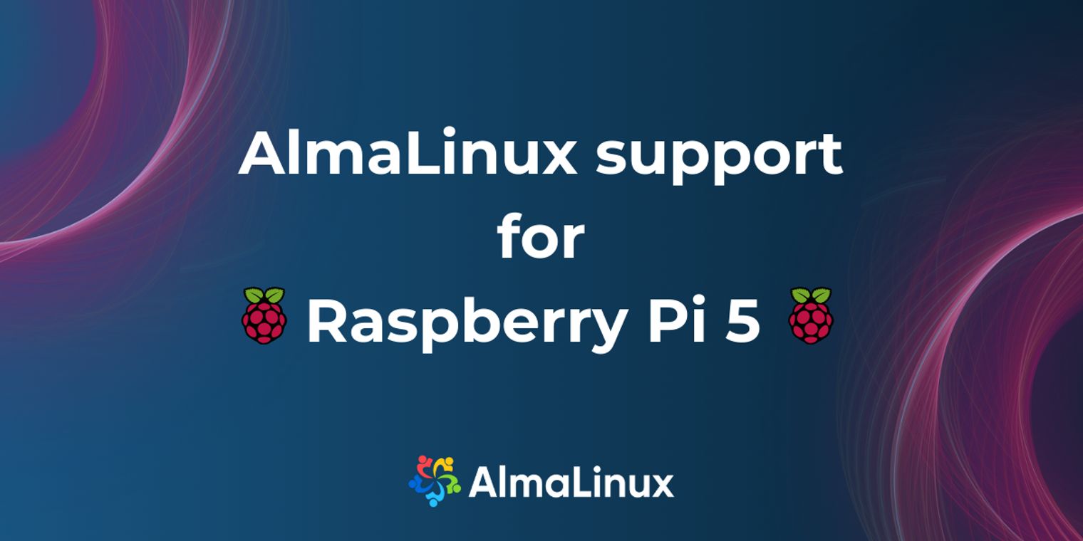 Linux distribution AlmaLinux now officially supports the Raspberry Pi 5 ...