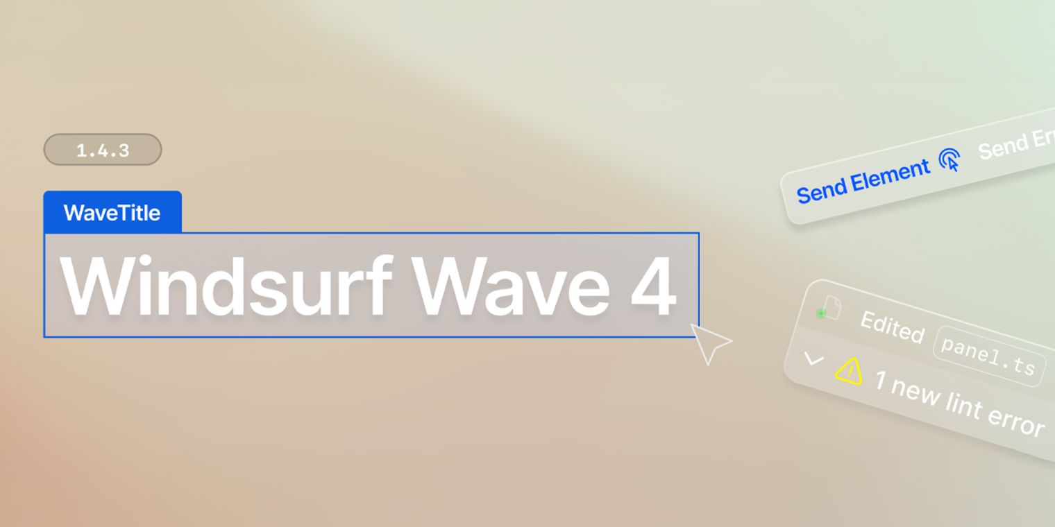 Windsurf Wave 4 introduces Previews, Linter integration & new Referral ...