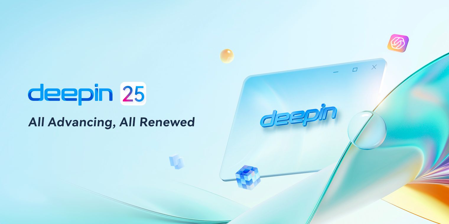 Deepin 25 launches with refreshed UI, immutable architecture, UOS AI ...