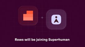 Superhuman acquires Rows, sunset of Rows.com set for May 2026 image