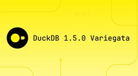 DuckDB 1.5 debuts reworked CLI, new VARIANT type, PEG parser, ODBC scanner, and more image