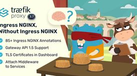 Traefik Proxy 3.7 adds 85+ Ingress NGINX annotations, middlewares on services, and more image