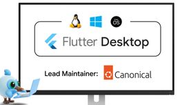Canonical becomes lead maintainer of Flutter Desktop across platforms image