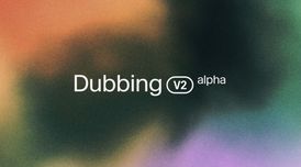 ElevenLabs unveils Dubbing v2 with emotion-preserving multilingual AI dubbing image