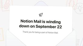 Just over a year after launch, Notion is killing Notion Mail as it shifts to AI agents image