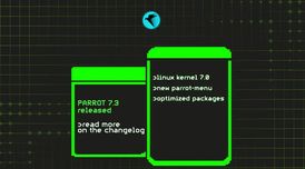 Parrot 7.3 adds CPU-optimized packages, menu system in Go, Vagrant boxes and updated tools image