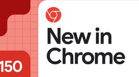 Chrome 150 adds new CSS properties, patches 382 flaws, and continues Manifest V2 removal image