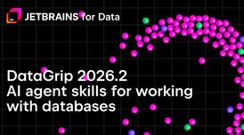 DataGrip 2026.2 adds AI agent skills, CLI data source commands, and bundled JDBC drivers image