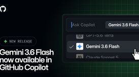 Gemini 3.6 Flash now available in GitHub Copilot for coding tasks image
