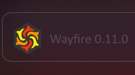Wayfire 0.11.0 adds improved fractional scaling and Xwayland HiDPI support image