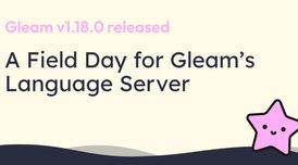 Gleam 1.18.0 adds advanced record field support and boosts JS performance image