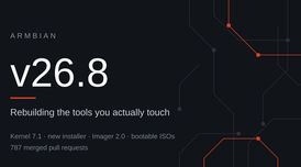 Armbian 26.8 launches with Linux 7.1 kernel, a rewritten installer, and UEFI ISO Images image