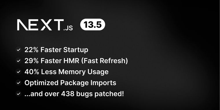 Next.js 13.5 released with enhanced local development performance and bug fixes