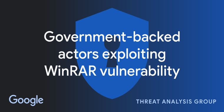 Urgent WinRAR update needed for critical security vulnerability discovered by Google TAG