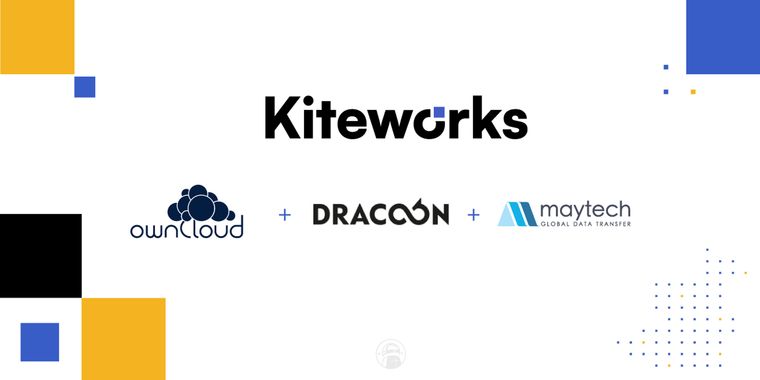 Kiteworks has acquired German companies ownCloud and DRACOON, as well as the UK's Maytech
