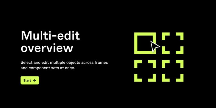 Figma launches Multi-edit for editing objects across multiple frames and components