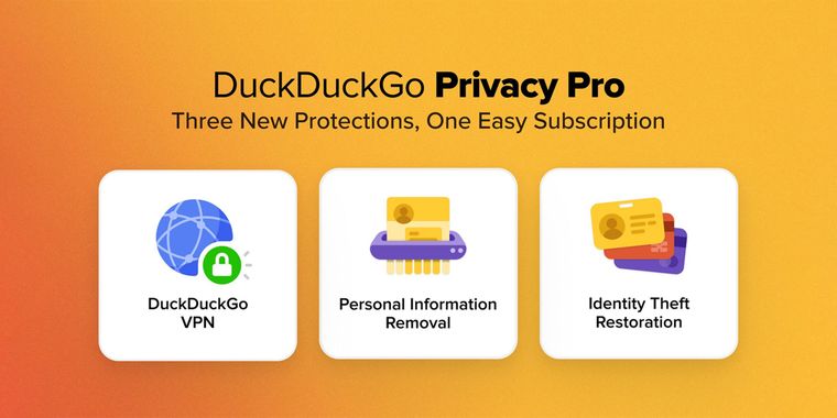 DuckDuckGo launches Privacy Pro plan with VPN, personal data removal, and identity theft