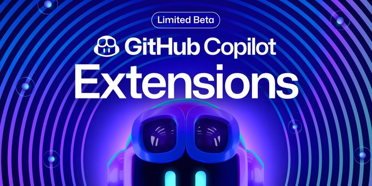 GitHub expands Copilot universe with the launch of third-party extensions