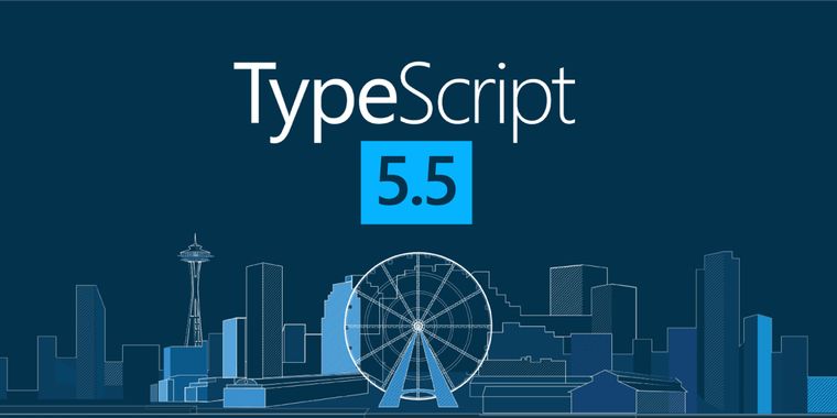 Microsoft releases TypeScript 5.5 with ECMAScript set support & performance optimizations