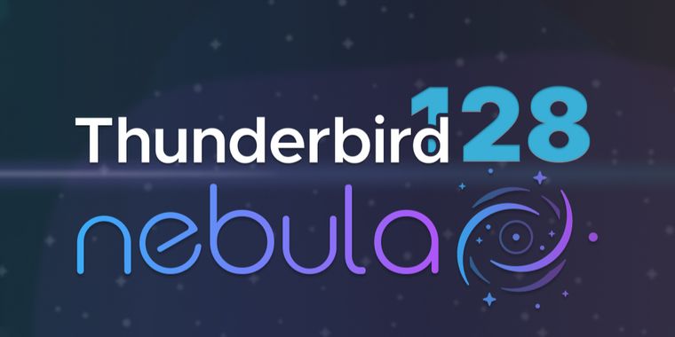Thunderbird 128 “Nebula” released with enhanced stability, Rust integration, & improved UI