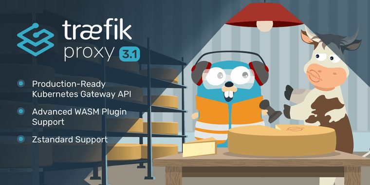 Traefik Proxy 3.1 released with enhanced WASM and Kubernetes Gateway API integrations