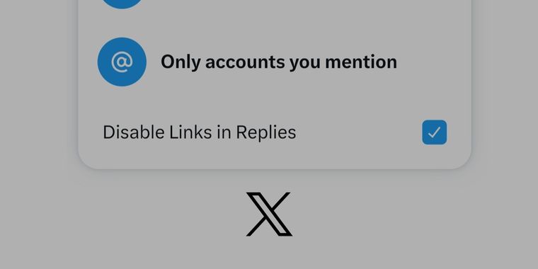 X developing feature to block links in replies, aiming to combat spam bots