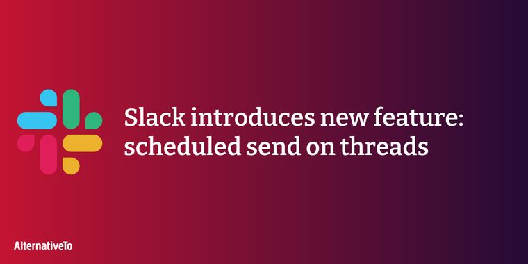 Slack rolls out scheduled send feature for threads