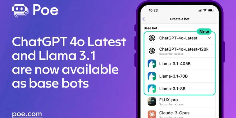 Poe adds ChatGPT 4o and Llama 3.1 405B to custom bot options