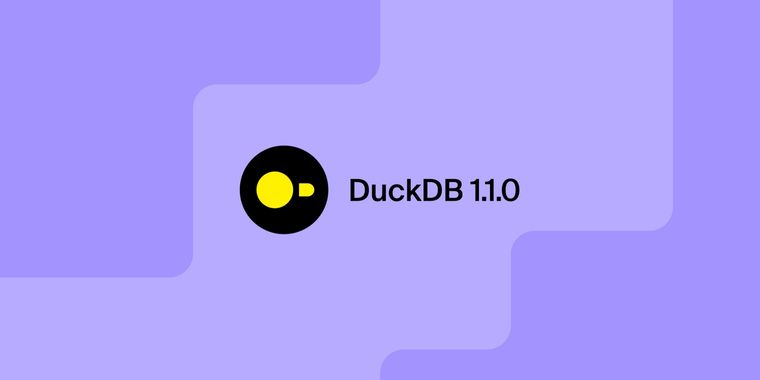 DuckDB 1.1.0 “Eatoni” released with new features, SQL changes, and many performance boosts