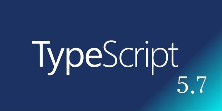 Microsoft announces TypeScript 5.7 beta with key enhancements
