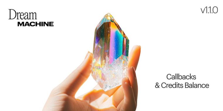 Dream Machine API v1.1.0 introduces Callbacks and Credits Balance