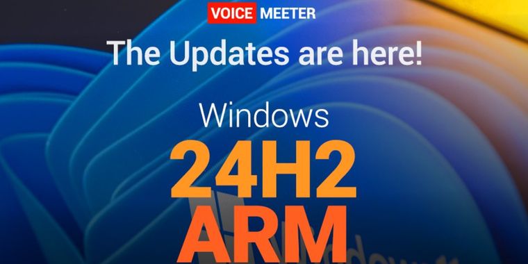 Voicemeeter updates for Windows 24H2 and Arm64 platforms released