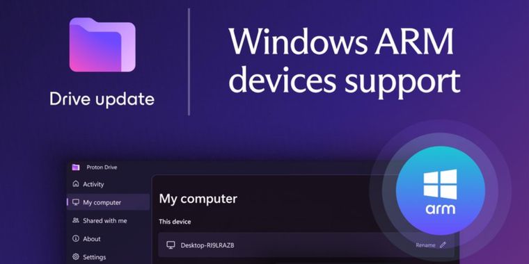Proton Drive expands support to Windows ARM devices