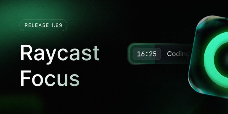 Raycast 1.89 boosts productivity with new focus mode, enhanced notes, and AI attachments