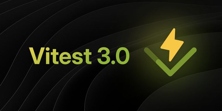 Vitest 3.0 released: Major overhaul with enhanced testing and reporting features